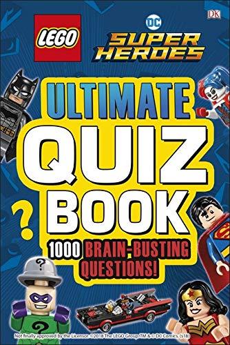 LEGO DC Comics Super Heroes Ultimate Quiz Book : 1000 Brain-Busting Questions By:DK Eur:16,24 Ден2:599