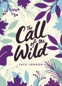 The Call of the Wild By:London, Jack Eur:4,86 Ден2:599