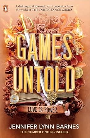 Games Untold: The thrilling and romantic story collection set in the world of The Inheritance Games: 5 By:Barnes, Jennifer Lynn Eur:4,86 Ден2:699