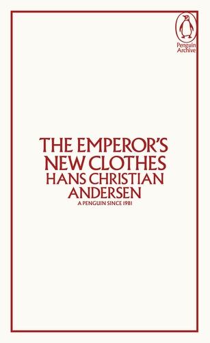 The Emperor's New Clothes By:Andersen, Hans Christian Eur:4,86 Ден2:499