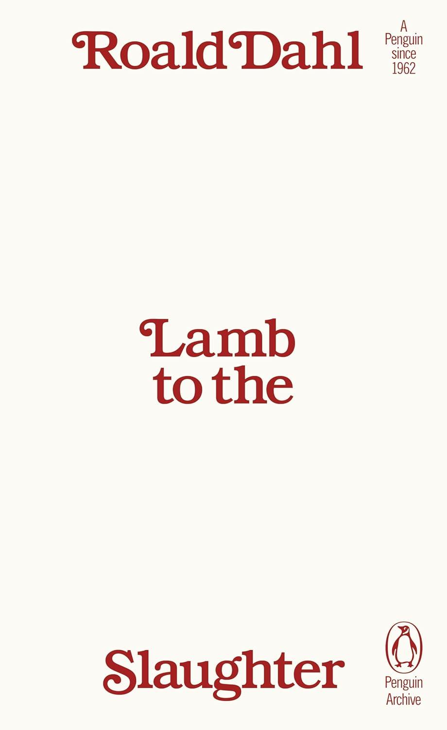Lamb to the Slaughter By:Dahl, Roald Eur:12,99 Ден2:499