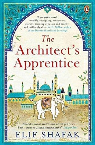The Architect's Apprentice By:Shafak, Elif Eur:11,37 Ден2:799