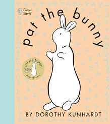 Pat the Bunny By:Kunhardt, Dorothy Eur:11,37 Ден2:599