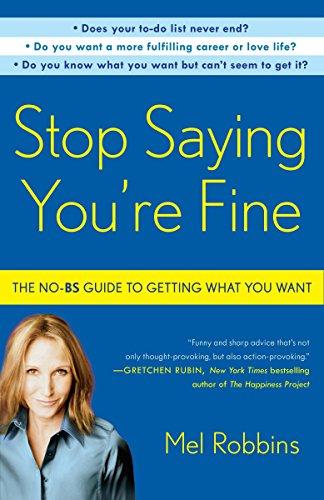 Stop Saying You're Fine By:Robbins, Mel Eur:12,99 Ден2:899