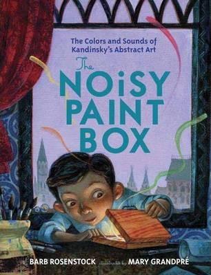The Noisy Paint Box By:Rosenstock, Barb Eur:16,24 Ден2:1099