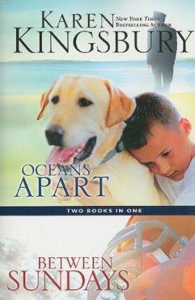 Oceans Apart / Between Sundays By:Kingsbury, Karen Eur:45,51 Ден2:899