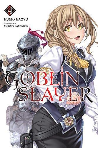 Goblin Slayer, Vol. 4 By:Kagyu, Kumo Eur:9,74 Ден2:899