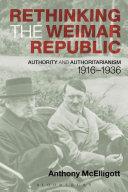 Rethinking the Weimar Republic By:McElligott, Anthony Eur:24,37 Ден1:2299