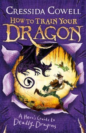 How to Train Your Dragon: A Hero's Guide to Deadly Dragons : Book 6 By:Cowell, Cressida Eur:9,74 Ден2:599
