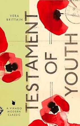 Testament of Youth: An Autobiographical Study of the Years 1900-1925 (Virago Modern Classics) By:Brittain, Vera Eur:40,63 Ден2:1099
