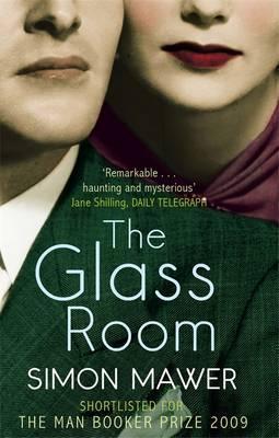 The Glass Room : Shortlisted for the Booker Prize By:Mawer, Simon Eur:11,37 Ден2:699