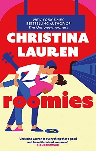 Roomies: the perfect feel-good romantic ... By:Lauren, Christina Eur:11,37 Ден2:799