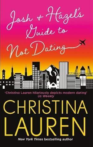 Josh and Hazel's Guide to Not Dating: the ... By:Lauren, Christina Eur:12,99 Ден2:799