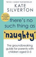 There's No Such Thing As 'Naughty' By:Silverton, Kate Eur:16,24 Ден2:1299