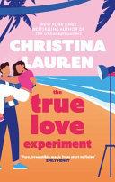 The True Love Experiment By:Lauren, Christina Eur:12,99 Ден2:799