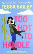 Too Hot to Handle By:Bailey, Tessa Eur:11,37 Ден2:799