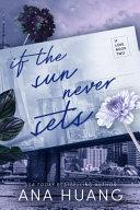 If the Sun Never Sets By:Huang, Ana Eur:16,24 Ден2:799