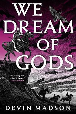 We Dream of Gods : The Reborn Empire, Book Four By:Madson, Devin Eur:32,50 Ден2:799