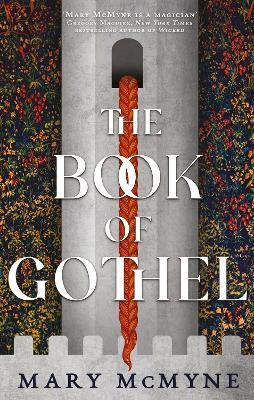 The Book of Gothel By:McMyne, Mary Eur:9,74 Ден2:699