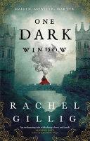 One Dark Window: the gothic and spellbinding million-copy bestseller (The Shepherd King) By:Gillig, Rachel Eur:12,99 Ден1:799