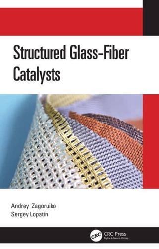Structured Glass-Fiber Catalysts By:Lopatin, Sergey I. Eur:297,54 Ден1:6599