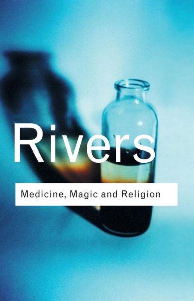 Medicine, Magic and Religion By:Rivers, W. H. R. Eur:48,76 Ден2:799