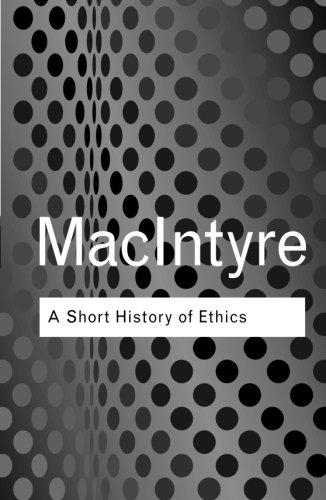 A Short History of Ethics : A History of Moral Philosophy from the Homeric Age to the 20th Century By:MacIntyre, Alasdair Eur:9,74 Ден2:799