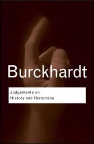 Judgements on History and Historians - Routledge Classics By:Jacob Eur:24,37 Ден2:899