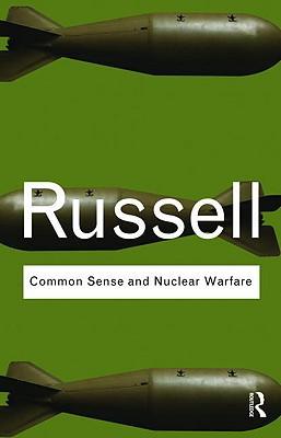 Common Sense and Nuclear Warfare By:Russell, Bertrand Eur:9,74 Ден2:899