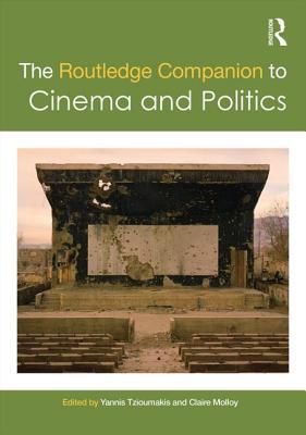 The Routledge Companion to Cinema and Politics By:Tzioumakis, Yannis Eur:17,87 Ден1:8499