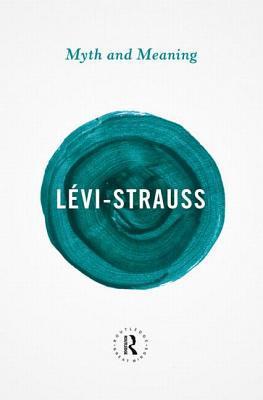 Myth and Meaning By:Levi-Strauss, Claude Eur:8,11 Ден2:899
