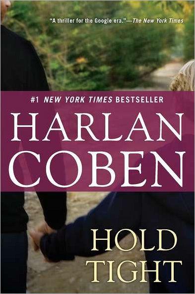 Hold Tight : A Suspense Thriller By:Coben, Harlan Eur:19,50 Ден2:999