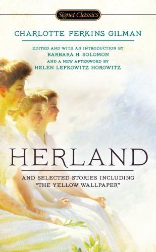 Herland and Selected Stories By:Gilman, Charlotte Perkins Eur:24,37 Ден2:299