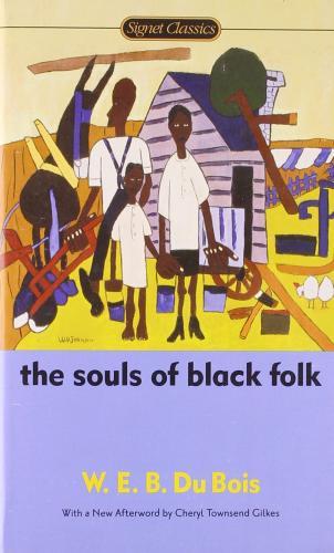 The Souls of Black Folk By:Bois, W.E.B. Du Eur:4,86 Ден2:299