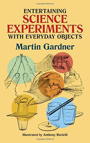 Entertaining Science Experiments with Everyday Objects By:Gardner, Martin Eur:14,62 Ден2:399
