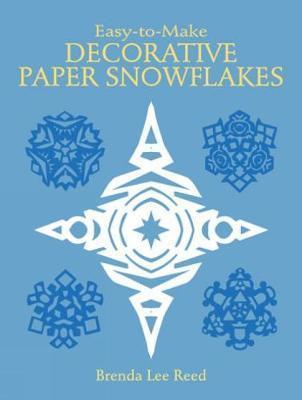 Easy-to-Make Decorative Paper Snowflakes By:Reed, Brenda Lee Eur:4,86 Ден1:399