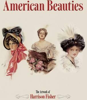 American Beauties : The Artwork of Harrison Fisher By:Fisher, Harrison Eur:14,62 Ден2:1199
