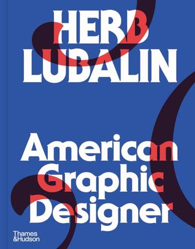 Herb Lubalin: American Graphic Designer By:Shaughnessy, Adrian Eur:11,37 Ден2:5299