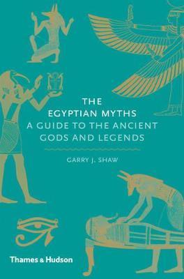 The Egyptian Myths: A Guide to the Ancient Gods and Legends By:Shaw, Garry J. Eur:17,87 Ден2:1099