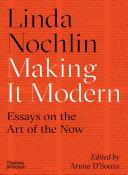 Making It Modern By:Nochlin, Linda Eur:71,53 Ден2:2499