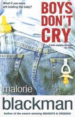 Boys Don't Cry By:Blackman, Malorie Eur:14,62 Ден2:699