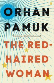 Red-Haired Woman By:Pamuk, Orhan Eur:14,62 Ден2:799