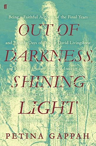 Out of Darkness, Shining Light By:Gappah, Petina Eur:27,63 Ден2:999