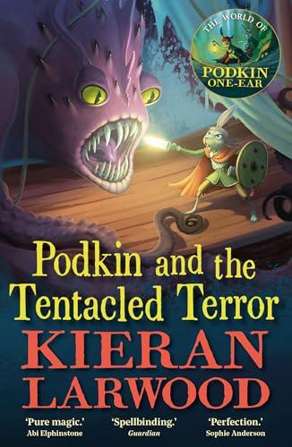Podkin and the Tentacled Terror By:Larwood, Kieran Eur:29,25 Ден2:599