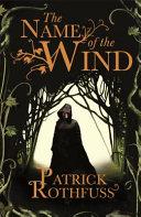 The Name of the Wind By:Rothfuss, Patrick Eur:95,92 Ден2:799