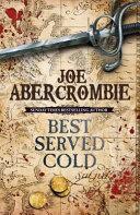 Best Served Cold By:Abercrombie, Joe Eur:9,74 Ден2:999