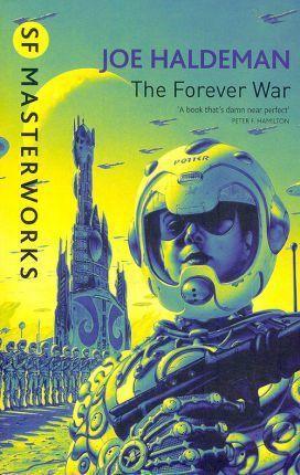 The Forever War : The science fiction classic and thought-provoking critique of war By:Haldeman, Joe Eur:12,99 Ден2:699