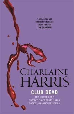 Club Dead : A True Blood Novel By:Harris, Charlaine Eur:27,63 Ден2:699