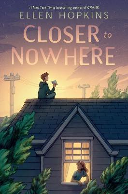 Closer to Nowhere By:Hopkins, Ellen Eur:9,74 Ден2:599