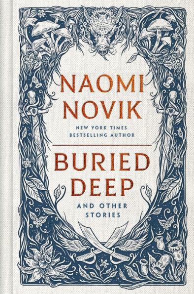Buried Deep and Other Stories By:Novik, Naomi Eur:22,75 Ден2:1799